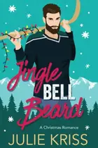 Book cover of Jingle Bell Beard Kringle Family Christmas, Book 3