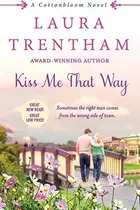 Book cover of Kiss Me That Way