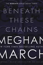 Book cover of Beneath These Chains