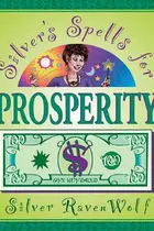 Book cover of Silver's Spells For Prosperity