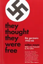 Book cover of They Thought They Were Free The Germans, 1933-45
