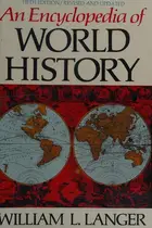 Book cover of An Encyclopedia of World History Ancient, Medieval, and Modern, Chronologically Arranged