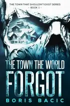 Book cover of The Town the World Forgot