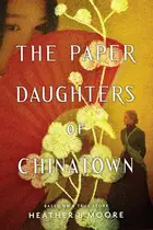Book cover of The Paper Daughters of Chinatown
