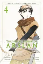 Book cover of The Heroic Legend of Arslan, Vol. 4