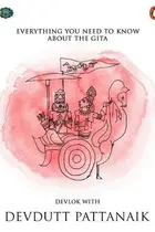 Book cover of Everything You Need To Know About The Gita