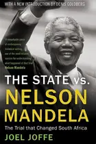 Book cover of The State vs. Nelson Mandela The Trial that Changed South Africa
