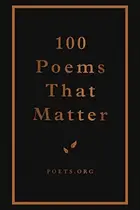 Book cover of 100 Poems That Matter