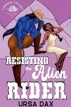 Book cover of Resisting the Alien Rider