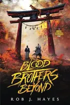 Book cover of Blood Brothers Beyond