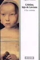 Book cover of Cristina, hija de Lavrans/1: La corona