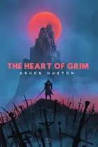 Book cover of The Heart of Grim