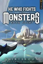 Book cover of He Who Fights With Monsters 8