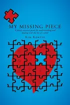 Book cover of My Missing Piece