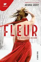 Book cover of Fleur.Mi desesperada decisión