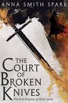 Book cover of The Court of Broken Knives