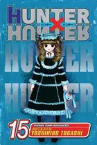 Book cover of Hunter x Hunter, Vol. 15