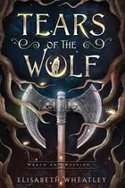 Book cover of Tears of the Wolf