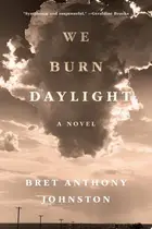 Book cover of We Burn Daylight