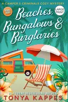 Book cover of Beaches, Bungalows & Burglaries