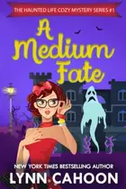 Book cover of A Medium Fate