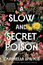 Book cover of A Slow and Secret Poison
