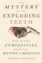 Book cover of The Mystery of the Exploding Teeth