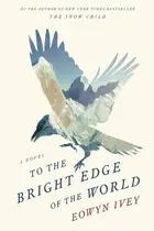 Book cover of To the Bright Edge of the World