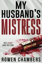 Book cover of My Husband's Mistress