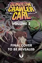 Book cover of Dungeon Crawler Carl, Vol. 2 (Graphic Novel)