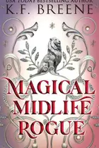 Book cover of Magical Midlife Rogue