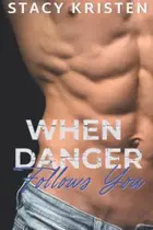 Book cover of When Danger Follows You