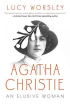 Book cover of Agatha Christie An Elusive Woman