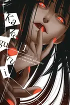 Book cover of Kakegurui - Compulsive Gambler -, Vol. 1
