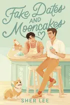 Book cover of Fake Dates and Mooncakes