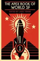 Book cover of The Apex Book of World SF: Volume 1