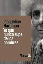 Book cover of Yo que nunca supe de los hombres
