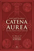 Book cover of Catena Aurea - Volume 4. Evangelho de São João