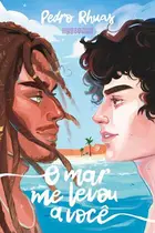 Book cover of O MAR ME LEVOU A VOCÊ