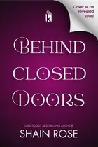Book cover of Behind Closed Doors: Deluxe Limited Edition