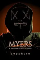 Book cover of Myers: A Dark, Taboo Horror Romance Novella