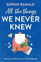 Book cover of All the Things We Never Knew