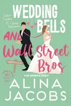 Book cover of Wedding Bells and Wall Street Bros