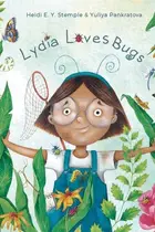 Book cover of Lydia Loves Bugs