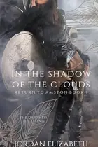 Book cover of In the Shadow of the Clouds