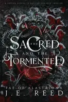 Book cover of The Sacred and the Tormented