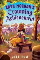 Book cover of Kaya Morgan's Crowning Achievement