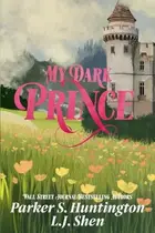 Book cover of My Dark Prince An Enemies-To-Lovers Romance