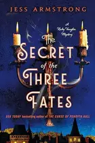 Book cover of The Secret of the Three Fates A Ruby Vaughn Mystery