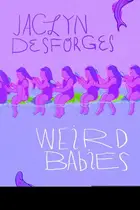 Book cover of Weird Babies